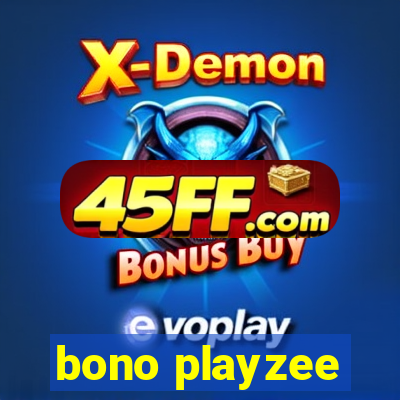 bono playzee